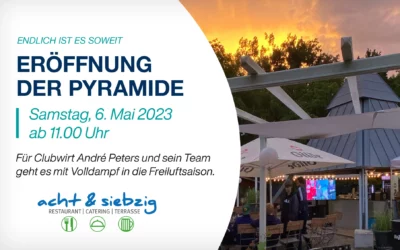Endlich ist es soweit – Eröffnung der Pyramide